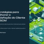 1 Estrategias para Melhorar a Satisfacao do Cliente no SCM